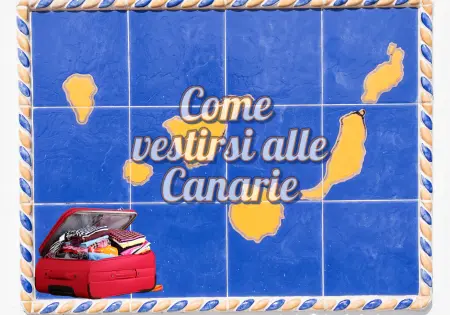 come vestirsi alle canarie