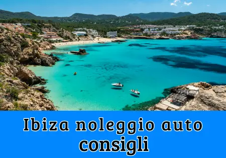 Noleggio auto Ibiza consigli